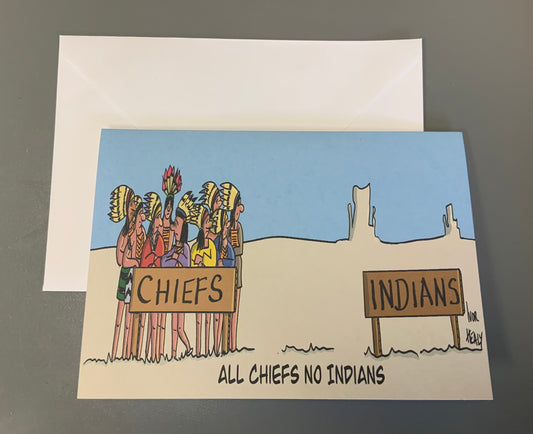 All Chiefs no Indians